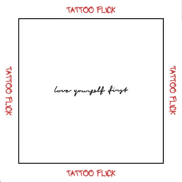 Love yourself first - Temporary Tattoo