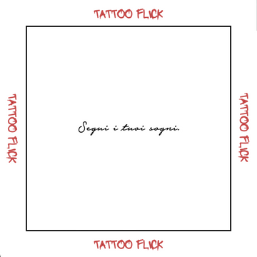 Segui i tuoi sogni  - Temporary Tattoo