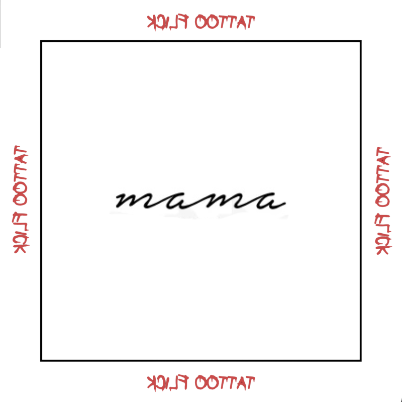 Mama - Temporary Tattoo