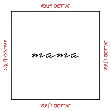 Mama - Temporary Tattoo