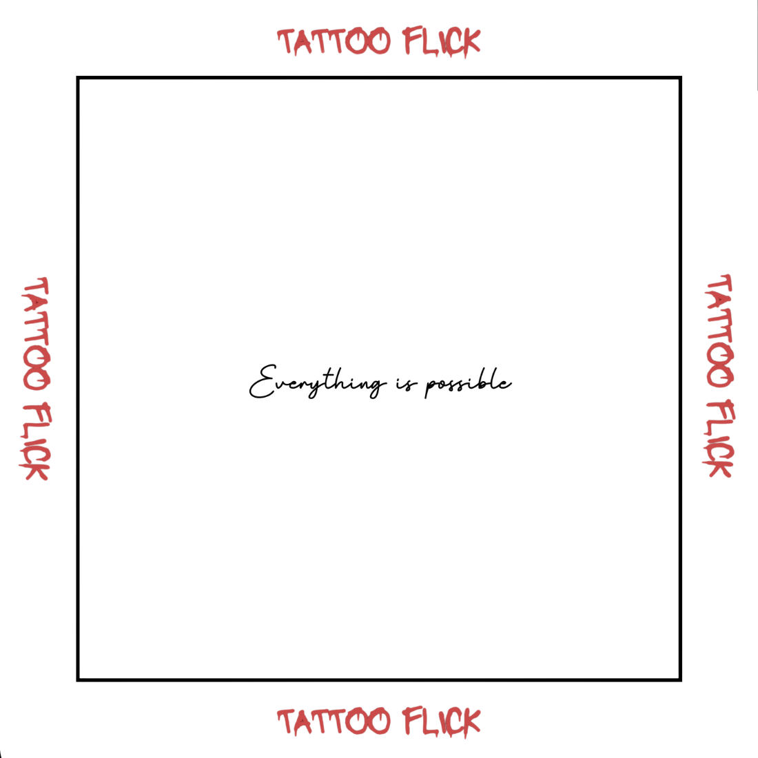 Everything is possible - Temporary Tattoo