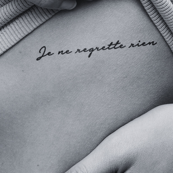 Je ne regrette rien - Temporary Tattoo