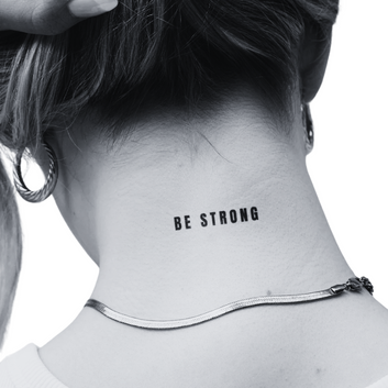 Be Strong  - Temporary Tattoo