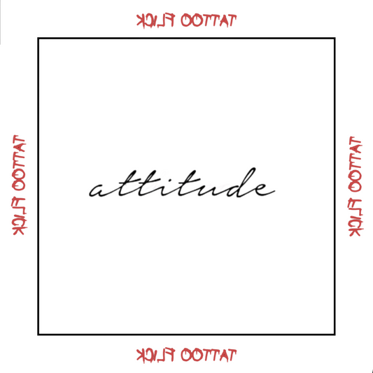 Attitude - Temporary Tattoo