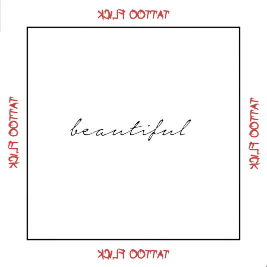 Beautiful - Temporary Tattoo