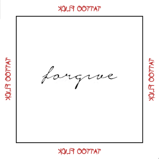 Small Forgive  - Temporary Tattoo