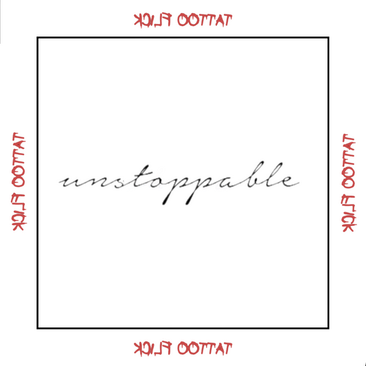 Unstoppable - Temporary Tattoo